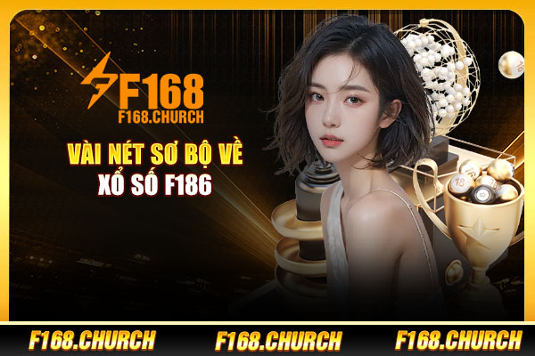 Vài nét sơ bộ về xổ số F168